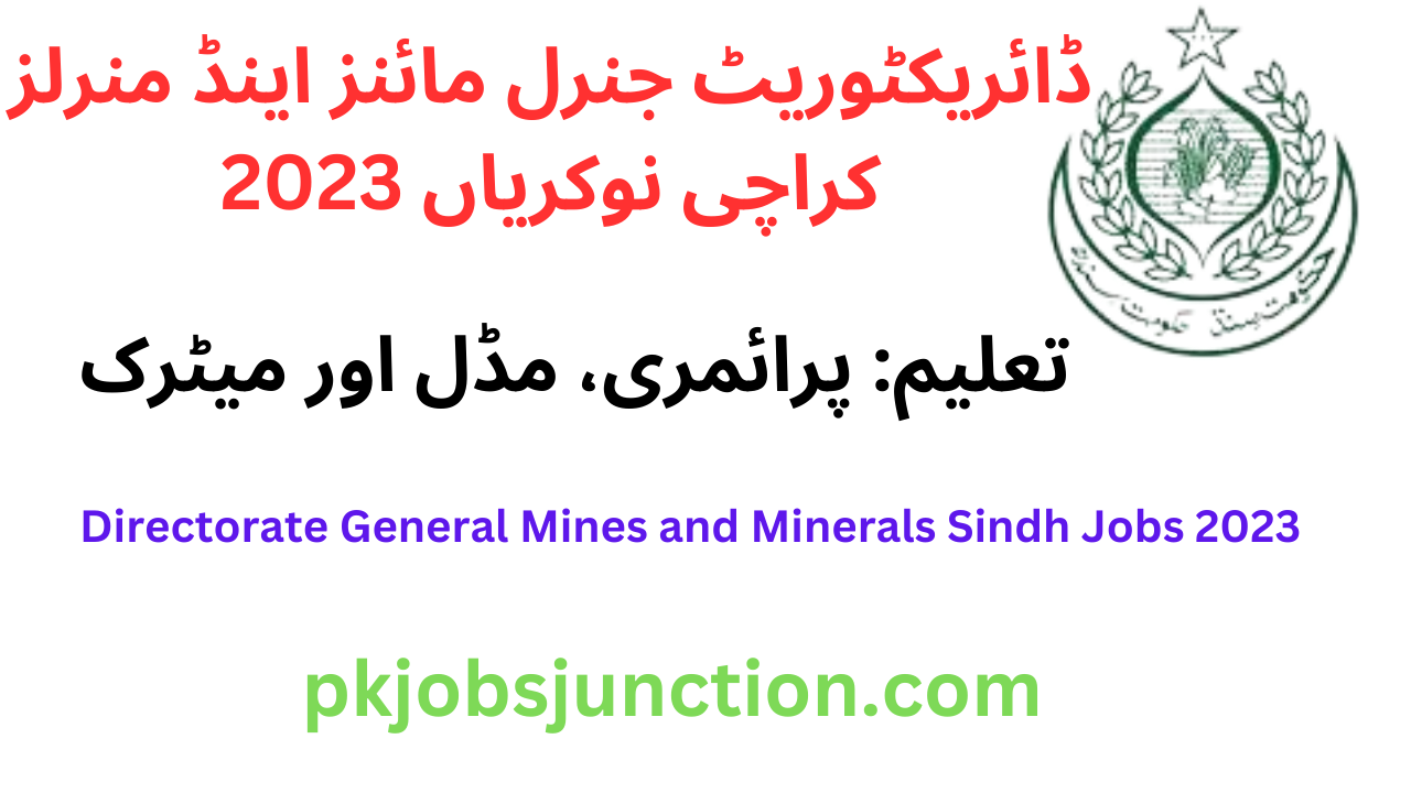 Directorate General Mines and Minerals Sindh Jobs 2023