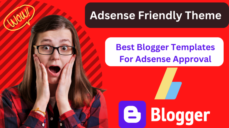 Best Blogger Templates For Adsense Approval