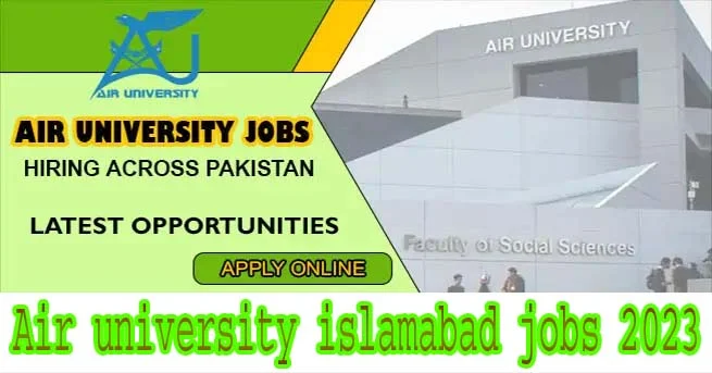 Air university Islamabad jobs 2023