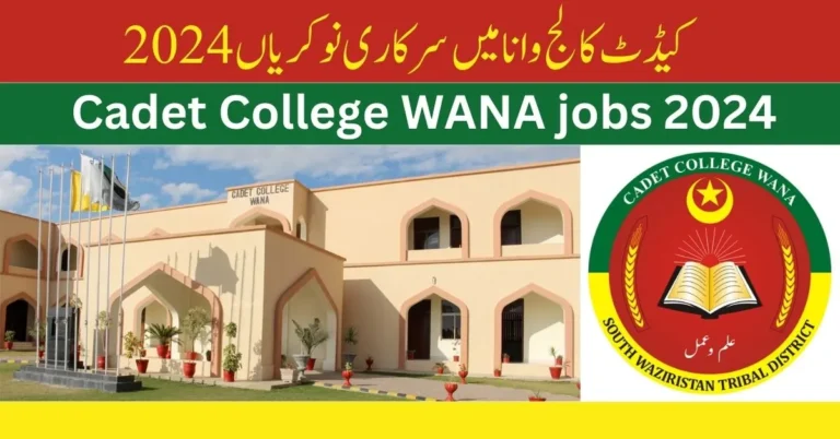 Cadet College WANA Jobs 2024