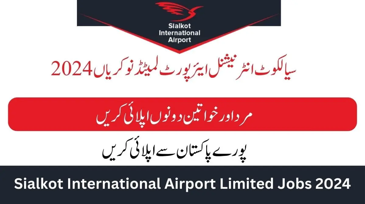 Sialkot International Airport Limited Jobs 2024