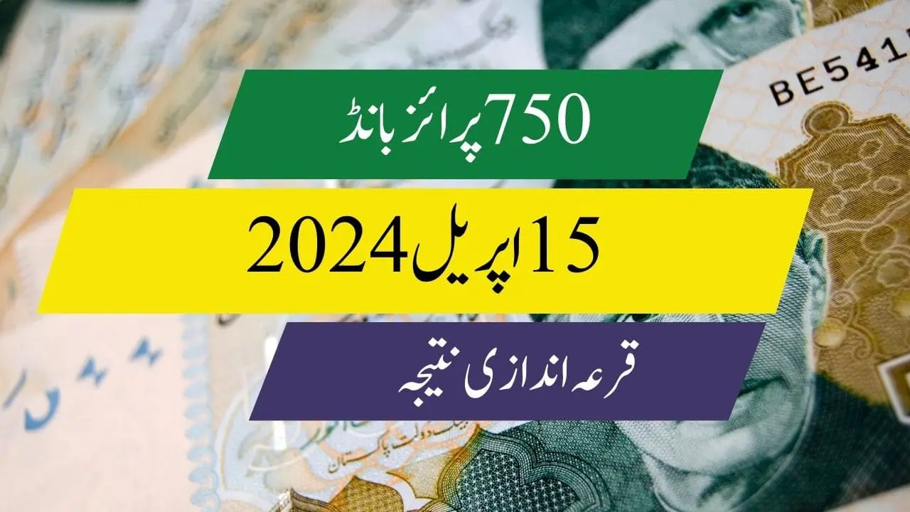 750 prize bond list 2024 15 april today pakistan